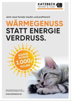 Angebote WÄRMEGENUSS STATT ENERGIE VERDRUSS.
KATZBECK-Kunden erhalten JETZT bis zu Euro 1.000,-